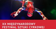 20 lat minęło! Wielki jubileusz najwięszego cyrkowego festiwalu w polsce