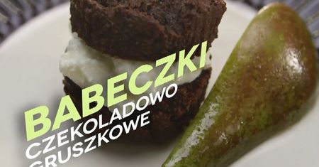 Gotowanie na ekranie: babeczki czekoladowo-gruszkowe