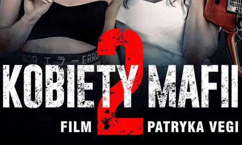 Mamy plakat "Kobiet Mafii 2"! Robi jeszcze większe wrażenie niż ten do pierwszej części!