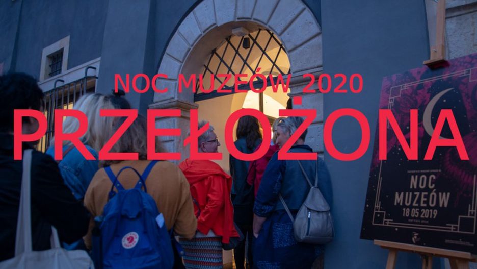 Warszawa. Noc Muzeów została przełożona na wrzesień