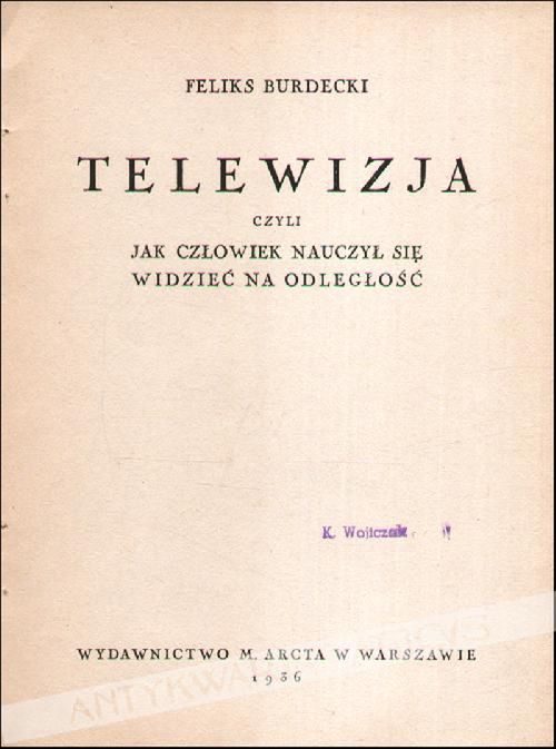 Feliks Burdecki: “kolaborant patriotyczny”. Zapomniany polski pisarz science-fiction, który chciał współpracy z Niemcami 2