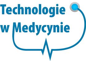 Medycyna wobec nowych technologii - Konferencja "Technologie w medycynie"