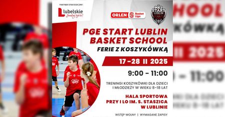 PGE Start Lublin zaprasza na ferie z koszykówką. Sprawdź szczegóły!
