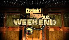 „Dzięki Bogu już weekend” straciło 400 tys. widzów. 2,4 mln zł z reklam