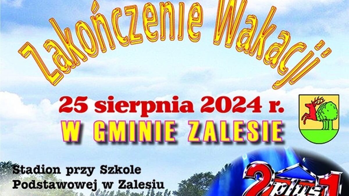 Zakończenie Wakacji w Zalesiu 2024