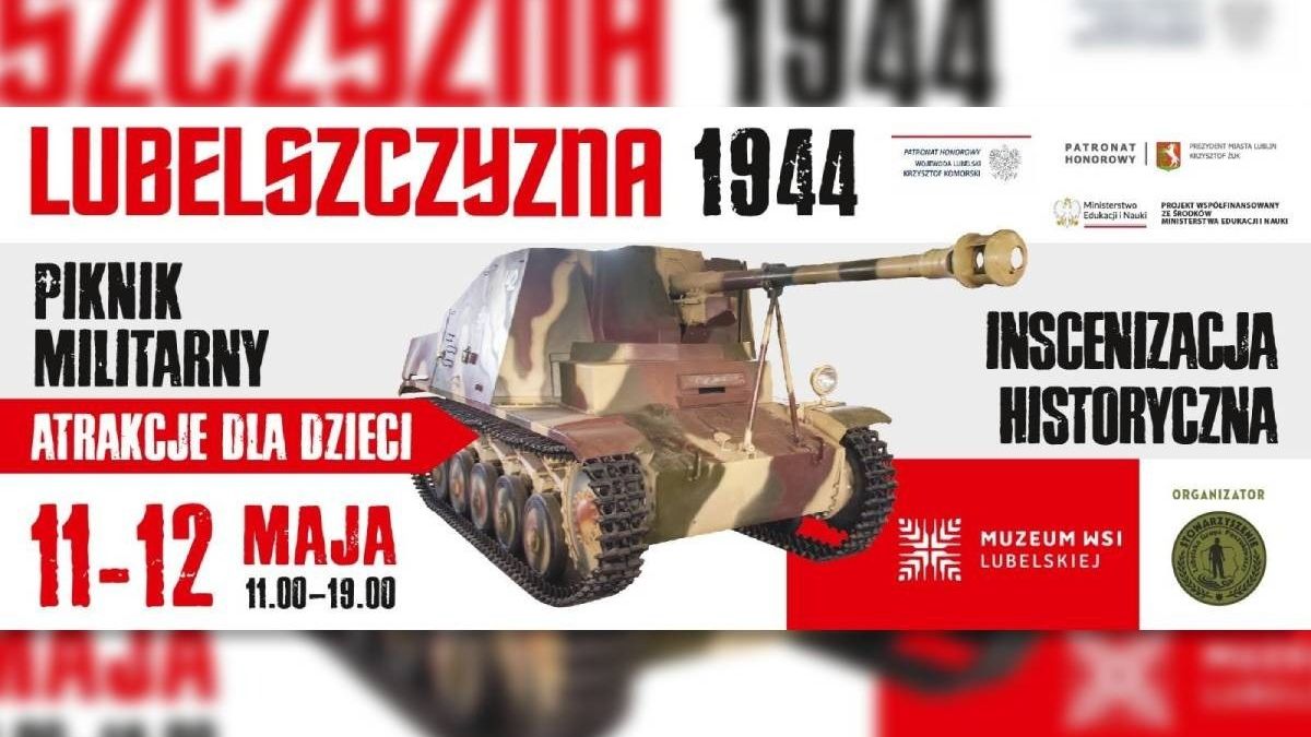 Piknik Militarny “Lubelszczyzna 44” w Muzeum Wsi Lubelskiej