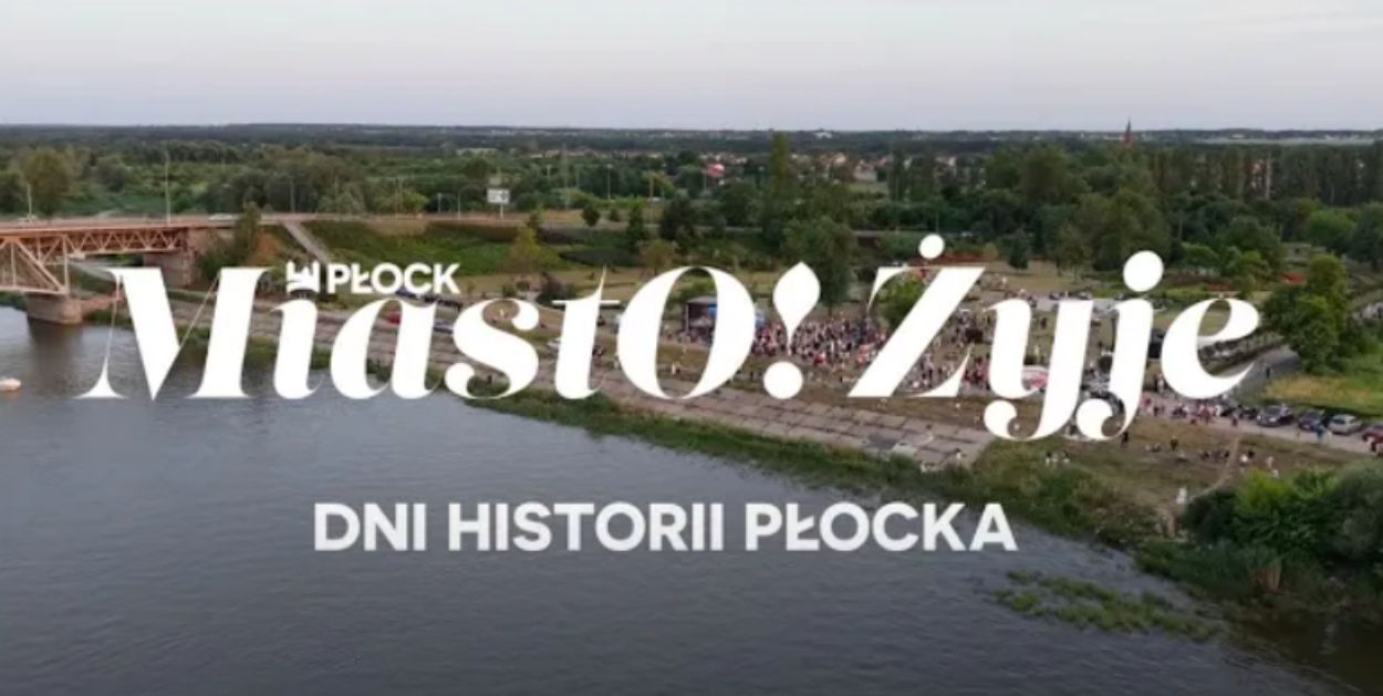 MiastO!Żyje - Mistrzostwa Świata U21, Dni Historii Płocka - 27.06.25r.