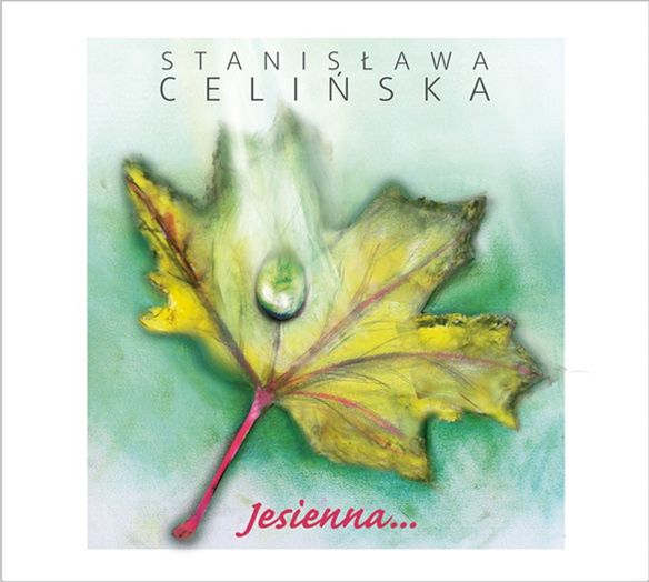 STANISŁAWA CELIŃSKA zapowiada premierę nowego albumu „JESIENNA…”