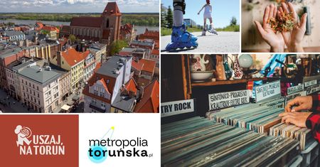 Ruszaj na Toruń. Najciekawsze wydarzenia w mieście w tym tygodniu