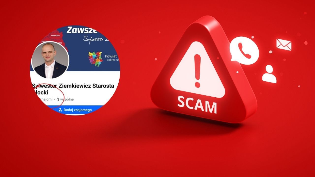 Fałszywe profile na Facebooku podszywają się pod Starostę Płockiego. Nie daj się oszukać!