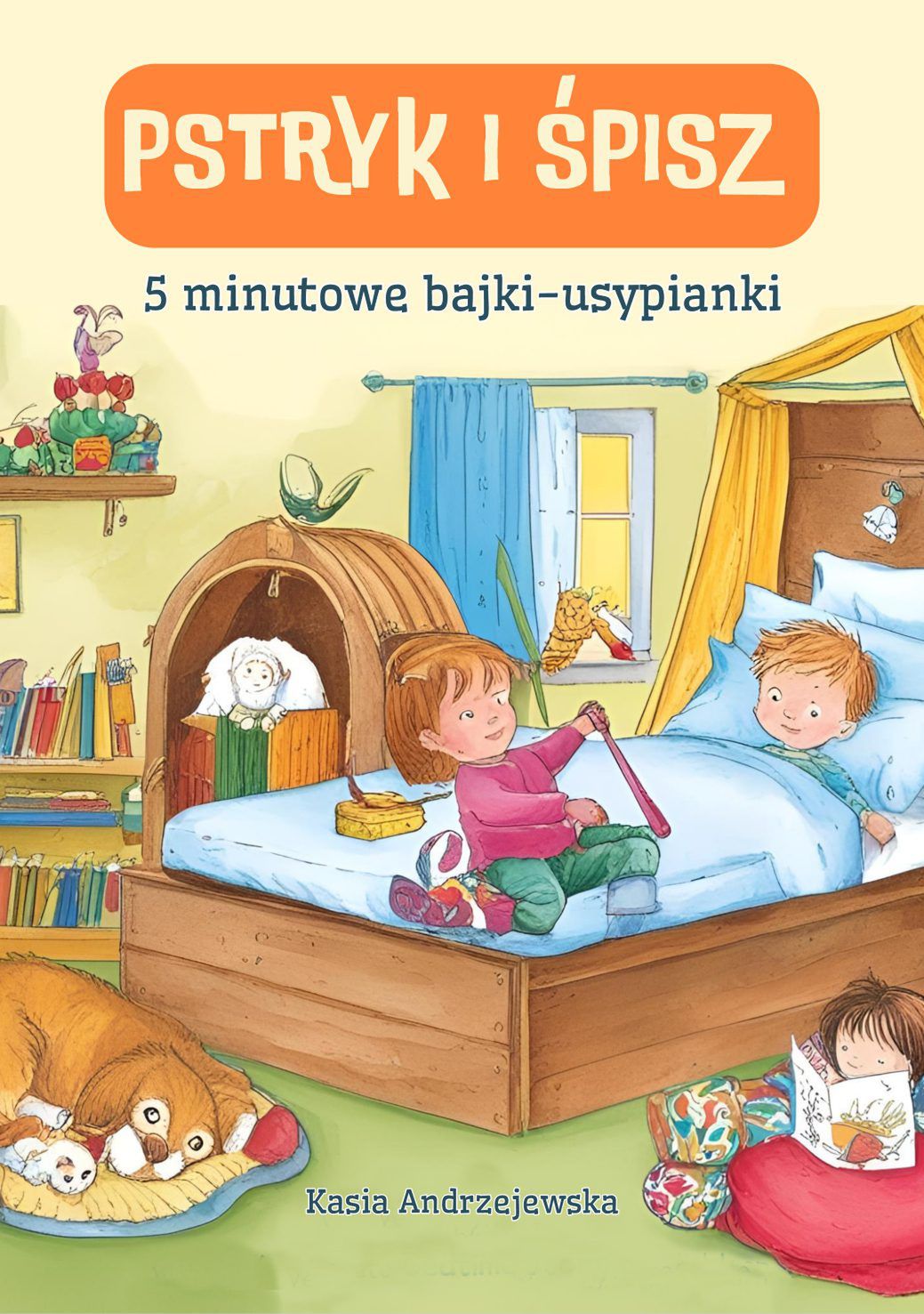 „PSTRYK i śpisz” – bajki-usypianki
