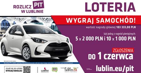 Zgłoś się do miejskiej loterii i wygraj hybrydową Toyotę Yaris! Ostatni moment na udział w loterii „Rozlicz PIT w Lublinie”