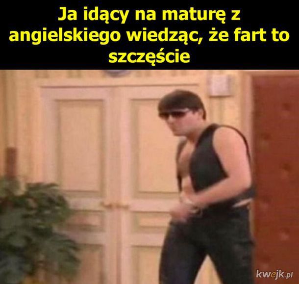 Matura z języków obcych 2024: MEMY, które rozbawią Cię do łez!
