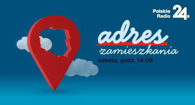 „Adres zamieszkania” nowością w Polskim Radiu 24