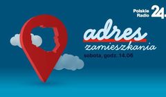 „Adres zamieszkania” nowością w Polskim Radiu 24