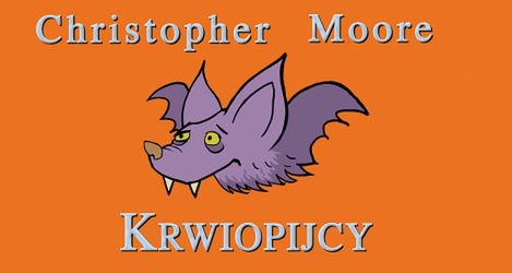 Krwiopijcy - Christopher Moore