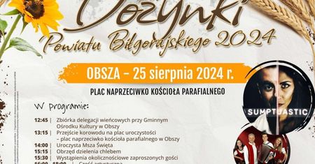 Dożynki powiatowe w Obszy 2024. Gwiazdą imprezy zespół Sumptuastic. Zobacz godzinowy program