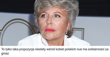 Krystyna Janda: "Niestety wśród kobiet polskich nie ma solidarności za grosz"