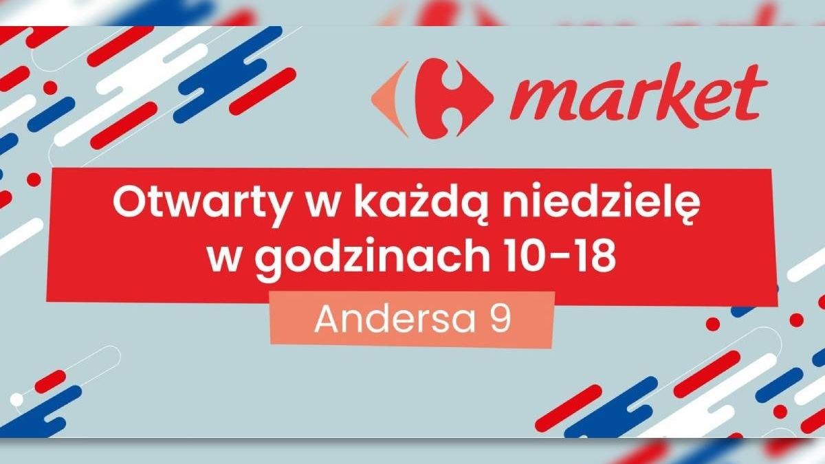 Carrefour Lublin Andersa 9 otwarty w każdą niedzielę od 10 do 18