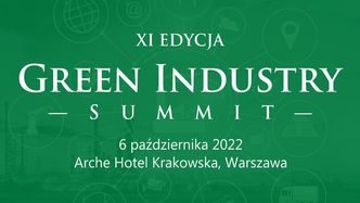 XI edycja konferencji Green Industry Summit już wkrótce w Warszawie