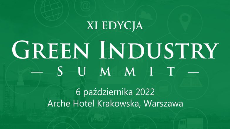 XI edycja konferencji Green Industry Summit już wkrótce w Warszawie