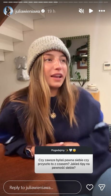 Julia Wieniawa o pewności siebie