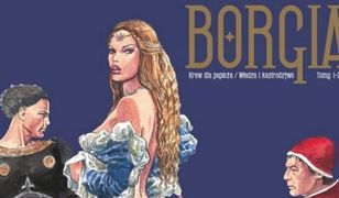 Borgia. Krew dla papieża/ Władza i kazirodztwo - recenzja komiksu wyd. Scream Comics