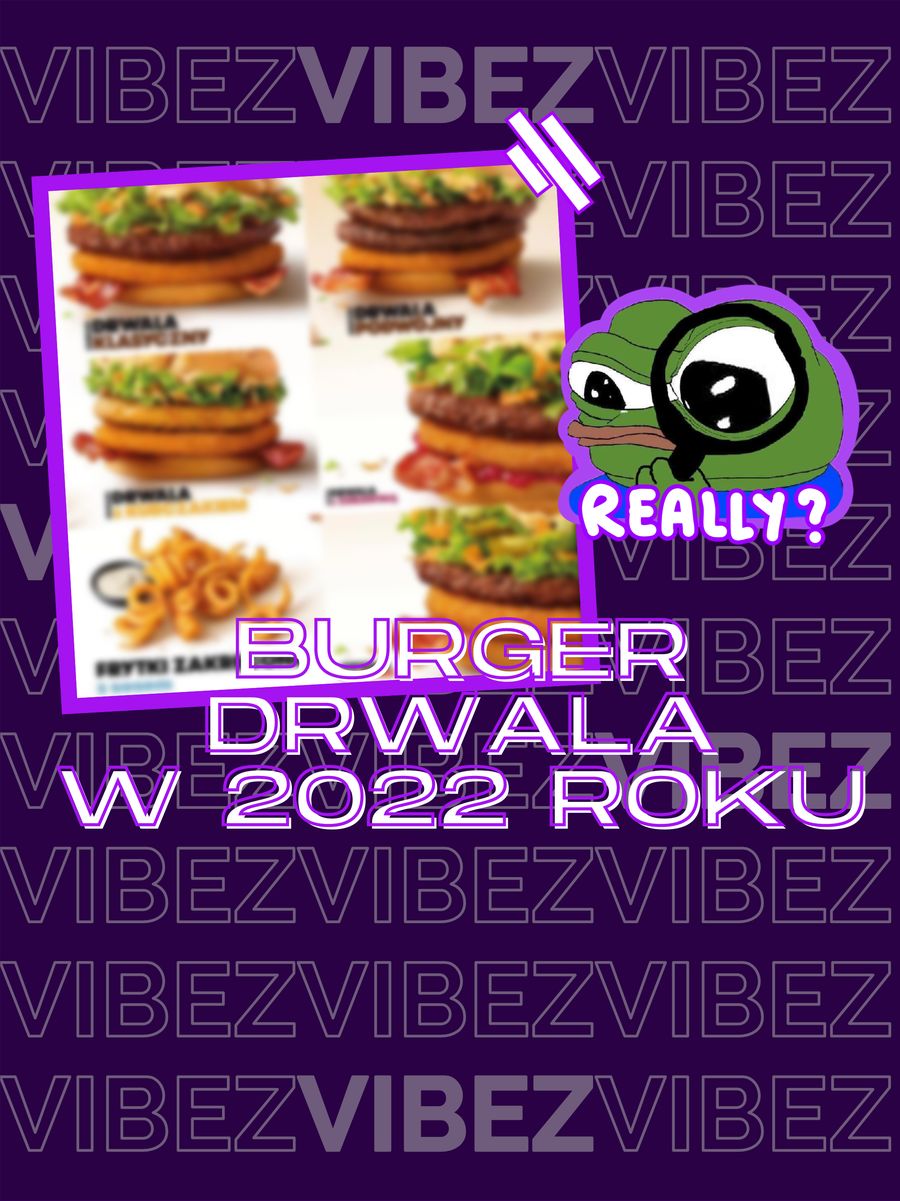 McDonald’s: Burger Drwala 2022
