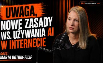 Czy to koniec dzikiego zachodu w używaniu AI? Prawniczka o AI ACT w "Komentarzach WM"