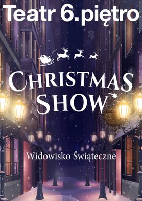 "Christmas Show" - zacznij Święta razem z nami!
