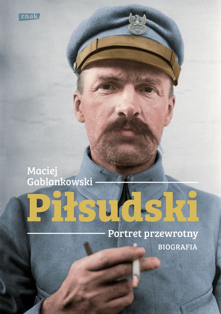 Artykuł stanowi fragment książki Macieja Gablankowskiego pt. "Piłsudski. Portret przewrotny. Biografia". Książka ukazała się nakładem SIW Znak.