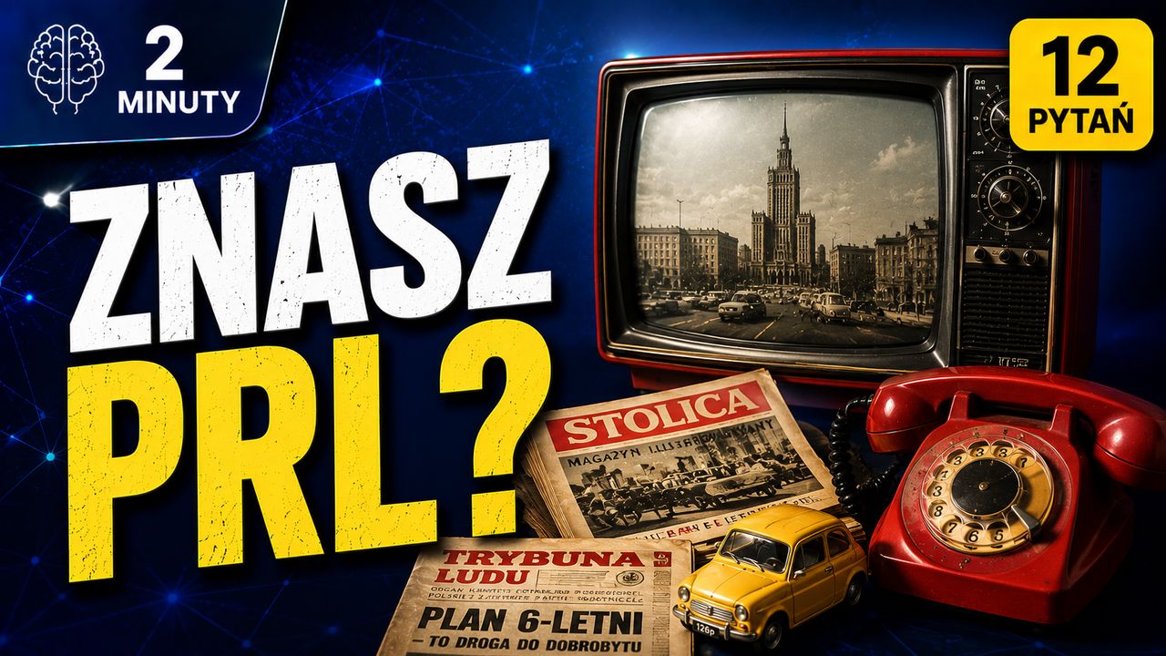 Pamiętasz czasy PRL?