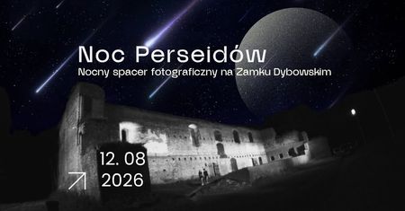 Toruń. Wspólne oglądanie Perseidów i zaćmienia Słońca już dziś na Zamku Dybowskim