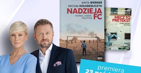 „Nadzieja FC. Futbol, ludzie, polityka”. Nowa książka Anity Werner i Michała Kołodziejczyka