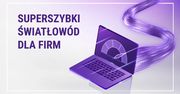 Nowa oferta Światłowodu dla Firm w Play – superszybki internet do 8 Gb/s z pakietem usług w cenie abonamentu