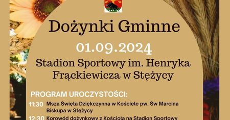 Dożynki w Stężycy 2024. Występy zaproszonych zespołów. Zobacz godzinowy program