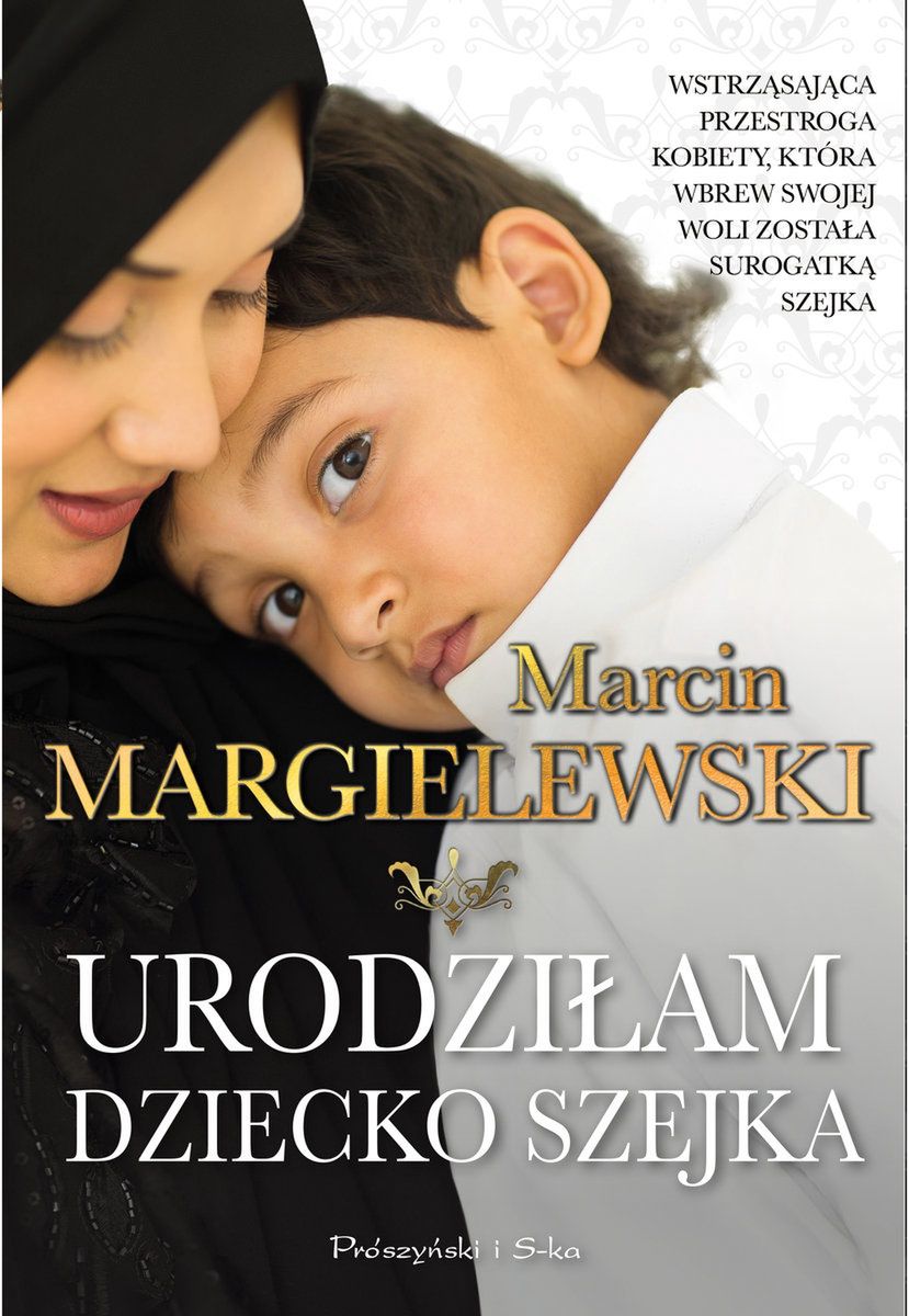 "Urodziłam dziecko szejka"