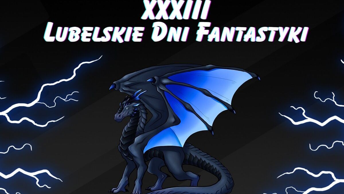 XXXIII Lubelskie Dni Fantastyki