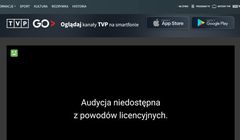 Awaria TVP GO i TVP Stream. „Audycja niedostępna z powodów licencyjnych”
