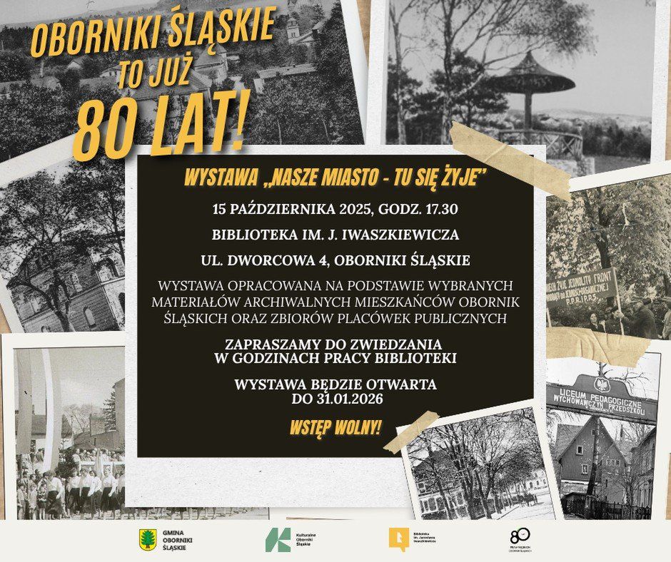 &#34;Nasze miasto - tu się żyje&#34;. Wystawa z okazji 80-lecia praw miejskich Obornik Śląskich
