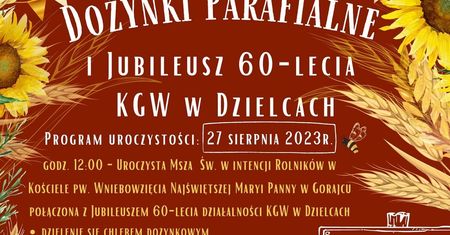 Dożynki w Dzielcach 2023. Występy artystyczne, atrakcje dla dzieci, zabawa z zespołem Jako Tako