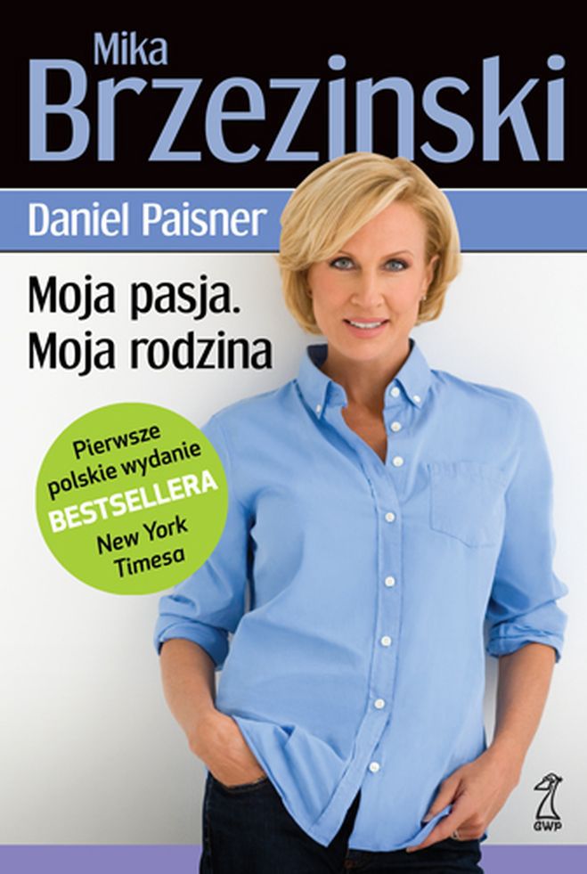 Moja pasja. Moja rodzina. Polskie wydanie bestsellera New York Timesa!