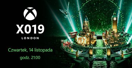 Oglądaj z nami transmisję z X019 na żywo - zobaczymy nowe gry na PC i Xbox One