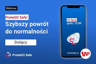 Dołącz do webinaru ProteGO Safe: Szybszy powrót do normalności