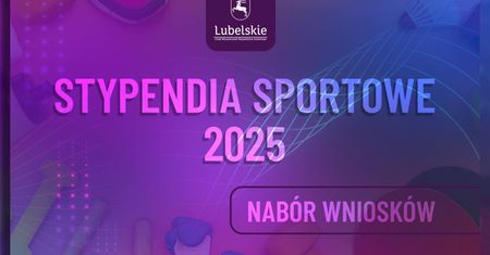 Stypendia Sportowe Województwa Lubelskiego 2025. Rusza nabór wniosków