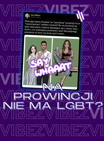 Karol Wilkosz marzy o prowincji, bo "nie ma tam LGBT+ i kin"