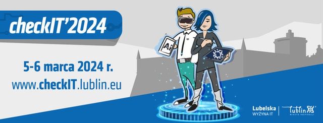 Konferencja Check IT już jutro w Lublinie!