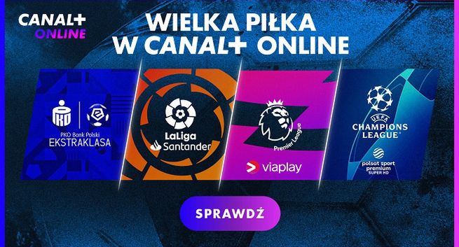 Canal+, Eleven Sports oraz Polsat Sport Premium w nowym pakiecie Canal+ online