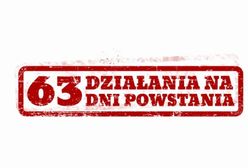 63 działania na 63 dni Powstania