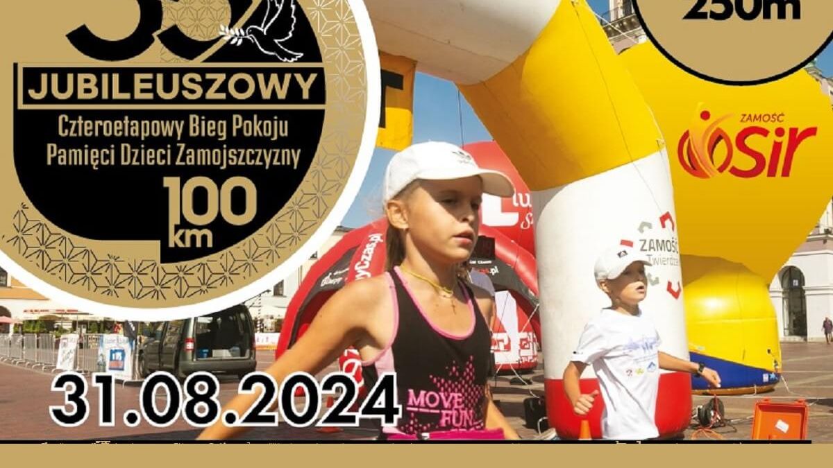 XXXV Jubileuszowy Czteroetapowy Bieg Pokoju Pamięci Dzieci Zamojszczyzny